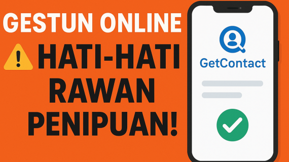 Gestun Online Hati-Hati Rawan Penipuan, Cek Get Contact Sebelum Transaksi